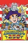 Archie Comics Celebrates Americas 250 Th (One Shot) Cover B Stan Goldberg Life With Archie Retro Full Art Variant