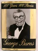 100 Years 100 Stories Burns, George