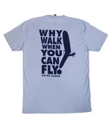 KHK Why Walk When You Can Fly Tee - Carolina Blue