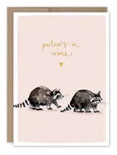 Biely & Shoaf - Raccoons Partners In Crime Love Card