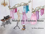 Mabel the Fashion Muse Children's Book