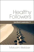Healthy Followers: SpiritBuilt Leadership 11 (Chinese) (eBook - PDF Download)