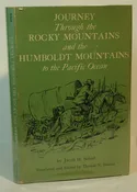 Journey Through The Rocky Mountains And The Humboldt Mountains To The Pacific Ocean