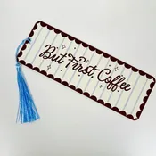 But First, Coffee Bookmark with Tassel