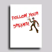Follow Your Dreams Greeting Card