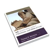 40 Questions About Christians and Biblical Law