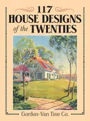 117 House Designs of the Twenties (Dover Architecture) [Paperback] Gordon-Van Tine Co.
