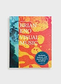 Brian Eno: Visual Music