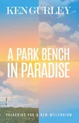 A Park Bench in Paradise (eBook)