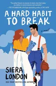 A Hard Habit to Break (The Calvary Brothers, 2) by Siera London