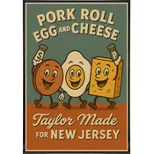 Pork Roll Egg and Cheese Taylor Made Poster Print