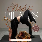 Petals & Pilates: Fall Reset 9.26.26