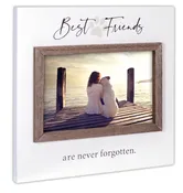 4X6 Best Friends Are Never Forgotten Picture Frame