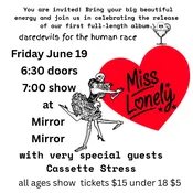 Miss Lonely Album Release Show — MIRROR MIRROR NETWORK
