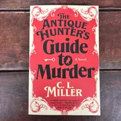 Antique Hunter's Guide To Murder - C.L. Miller - Simon and Schuster