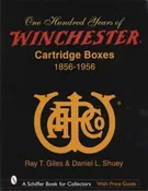 100 Years of Winchester Cartridge Boxes by Ray Giles, Daniel Shuey