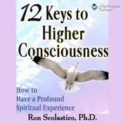 12 Keys to Higher Consciousness