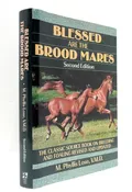Blessed Are The Brood Mares (Howell Equestrian Library) Hardcover – January 1, 1991