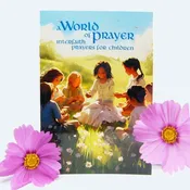 A World of Prayer - Interfaith Prayers for Children GIFT Edition