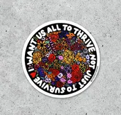 Sticker (Vinyl) - I Want Us All To Thrive