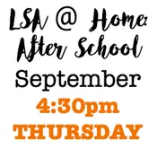 LSA@Home: After School/Thursday