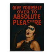 Give Yourself Over to Absolute Pleasure Greeting Card