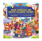A Child's Introduction to Asian American and Pacific Islander History