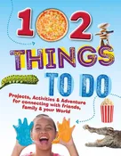 102 Projects, Activities, And Adventures For Connection