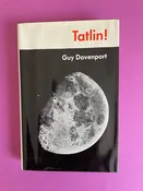 Davenport, Guy. TATLIN! — Ralph Sipper Books