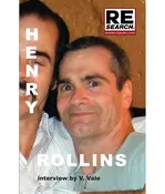 Henry Rollins interviewed by V. Vale — RE/Search Publications