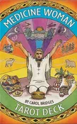 Medicine Woman Tarot  by Bridges & Carol