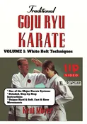 Traditional Goju Ryu Karate #1 White Belt Techniques Kata Bunkai DVD Kent Moyer