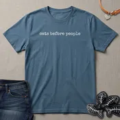 Cats Before People T-Shirt