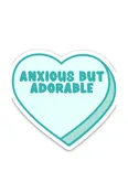 Axious But Adorable Candy Heart Sticker