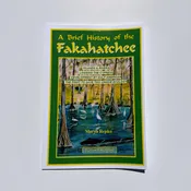 A Brief History of the Fakahatchee