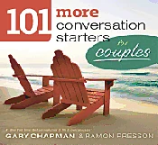 101 More Conversation Starters for Couples