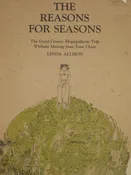 The Reasons for Seasons: The Great Cosmic Megagalactic Trip Without Moving from Your Chair (The Brown Paper School) Allison, Linda