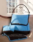 0133C - Everything But The Baby ... Bag in Crochet