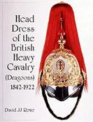 Head Dress of the British Heavy Cavalry (Dragoons)