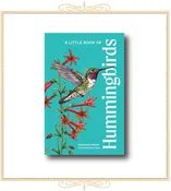 A Little Book of Hummingbirds