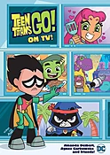 Amanda Deibert "Teen Titans Go! On TV!"