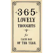 365 Lovely Thoughts for Each Day of the Year