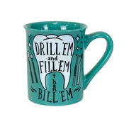 Dentist Drill 'Em Mug