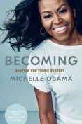 Becoming: Adapted for Young Readers Book by Michelle Obama