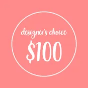 Designer's Choice $100