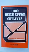 1,000 Bible Study Outlines: Study Helps and Sermon Outlines