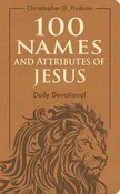 100 Names And Attributes Of Jesus Daily Devotional