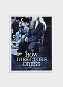 How Directors Dress
