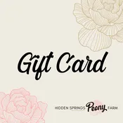 Digital Gift Card — Hidden Springs Peony Farm