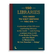 150 Libraries You Need to Visit Before You Die